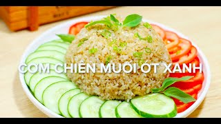 Cơm Chiên Muối Ớt Xanh || Món ngon dễ làm || Dh Foods