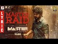 Master Movie- Master raid lyric (Telugu)- Thalapathy Vijay