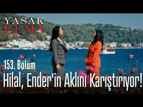 Hilal, Ender'in aklını karıştırıyor! - Yasak Elma 153. Bölüm