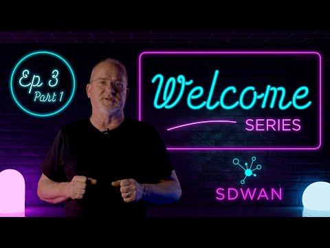 Meet ExtremeCloud SD-WAN - Episode 3, Part 1