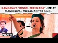 Kangana Ranauts Bigdel Shehzada Jibe At Mandi Rival Vikramaditya Singh