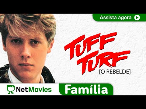 Tuff Turf: O Rebelde - FILME COMPLETO DUBLADO E GRÁTIS | NetMovies Família