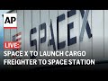 Space X LIVE: Falcon 9 rocket to launch private cargo spacecraft to the International Space Station