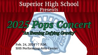 SHS Pops Concert 2.24.25 | Superior High School