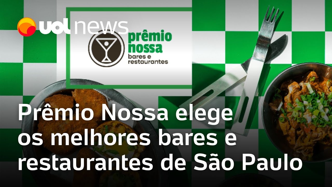 Prêmio Nossa elege os melhores bares e restaurantes de São Paulo conheça os vencedores da 2ª edição