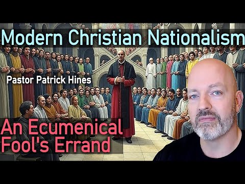 Modern Christian Nationalism - An Ecumenical Fool's Errand
