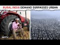 Rural India Demand Surpasses Urban