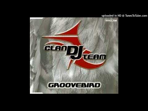 Clan DJ Team - Groovebird (Radio Mix)
