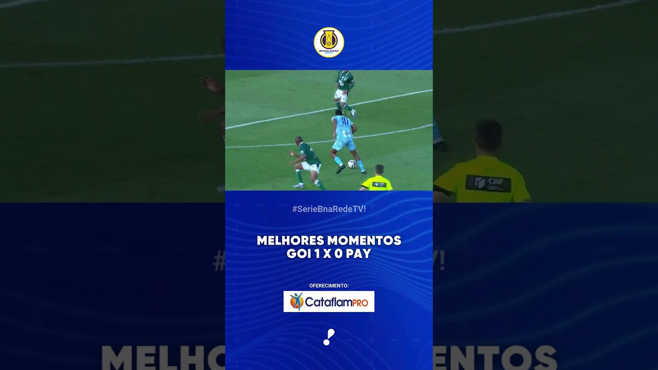 Melhores Momentos GOI 1 x 0 PAY   Série B 2025