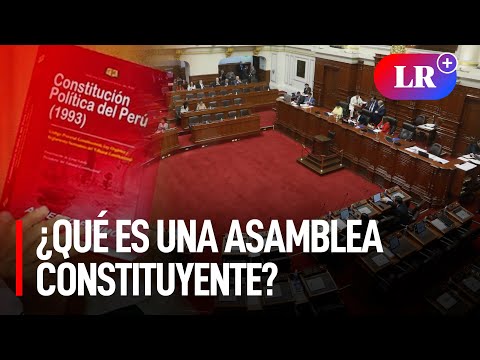 Qu Es Una Asamblea Constituyente En El Per