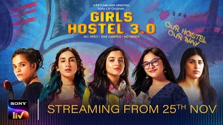 Girls Hostel 3.0 (2022) Sony LIV Hindi Web Series Trailer Video HD