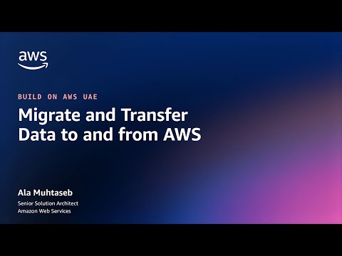 BuildOn AWS UAE : Migrate and Transfer Data to and from AWS | Amazon Web Services