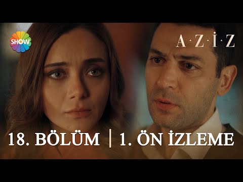 Aziz 18. Bölüm 1. Ön İzleme | 