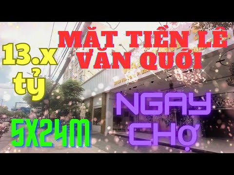 Bán nhà mặt tiền chợ đường Lê Văn Quới 5x24m,13ty5,TL