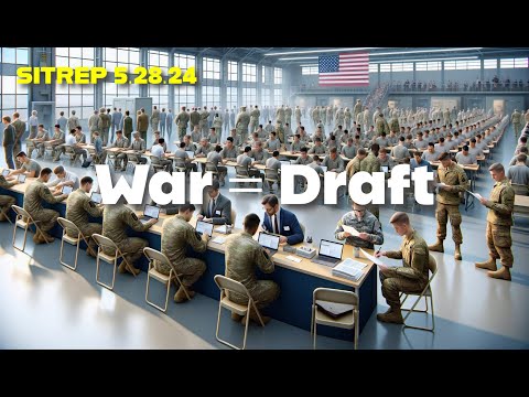 War = Draft. SITREP 5.28.24