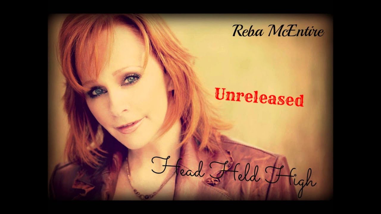 Reba Mcentire Head Held High Lyrics In Description Box Youtube