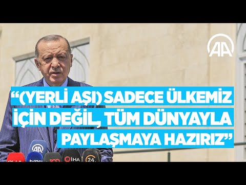 Cumhurbaşkanı Erdoğan: (Yerli aşı) Sadece ülkemiz için değil, tüm dünyayla paylaşmaya hazırız