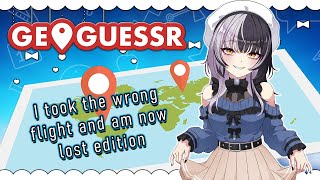 Help! I've Been Isekai'd & Require Heavy Backseating  【Geoguessr】