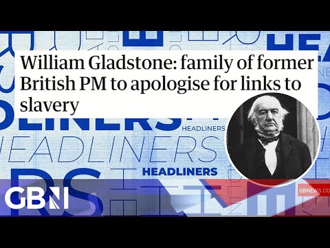 William Gladstone: family of former British PM to apologise for links to slavery 🗞