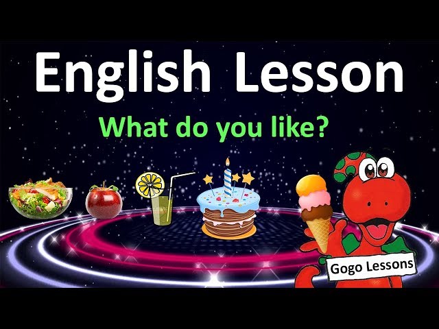 English Lesson 11 - What do you like? Food vocabulary.