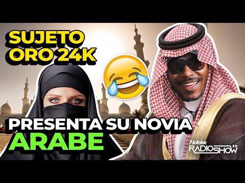 EXCLUSIVA! SUJETO ORO 24K PRESENTA A SU NUEVA NOVIA ARABE ?