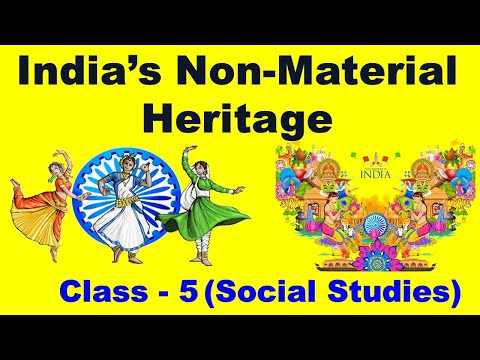 India’s Non-Material Heritage | Class – 5 | Social Studies | CBSE | Non-Material Heritage Of India