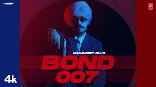 BOND 007 ~ Manavgeet Gill | Punjabi Song