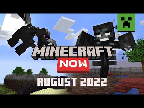 Minecraft Now: August 2022