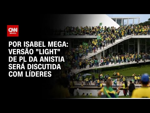 ​Versão “light” de PL da Anistia será discutida com líderes | CNN NOVO DIA