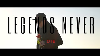 Legends Never Die (feat. The Sober Junkie)