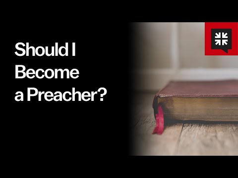 Should I Become a Preacher?