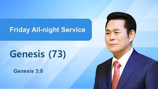 Lecture on Genesis (73) Adam and Eve (2) / September 19, 2025 Friday night Service