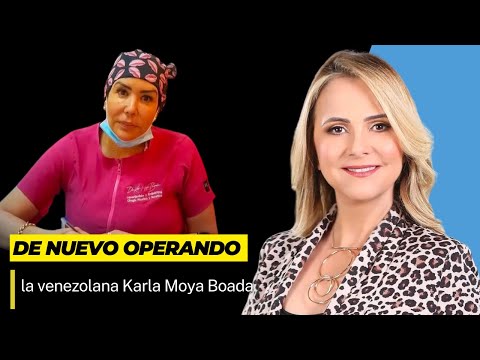 De nuevo operando la venezolana Karla Moya Boada