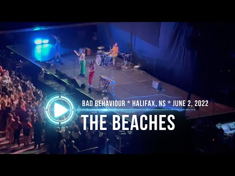 The Beaches - Bad Behaviour - June 2, 2022
