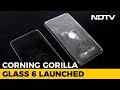 Gorilla Glass 6 can withstand 15 drops from 1 metre height