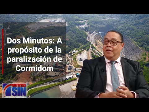 Dos Minutos: A propósito de la paralización de Cormidom