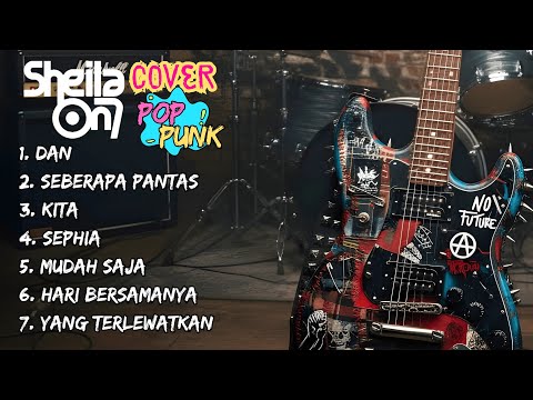 Sheila On 7 Full Album Pop Punk Cover (Lagu Hits 2000an Versi Punk Rock)