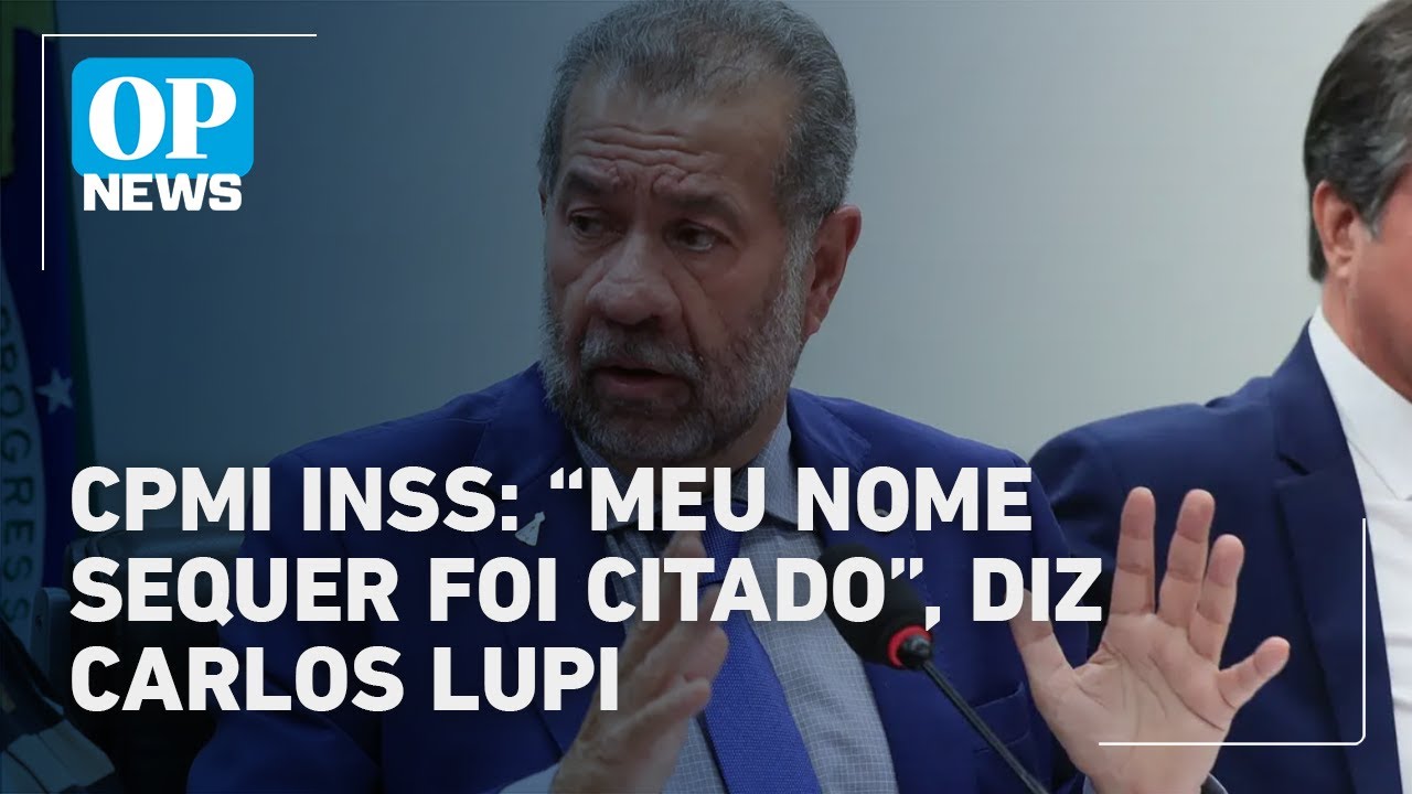 Meu nome sequer foi citado diz Carlos Lupi ex ministro da Previdência à CPMI do INSS