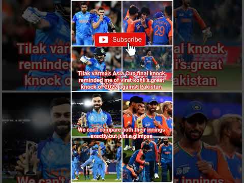 Tilak varma & Virat Kohli's dominance against Pakistan