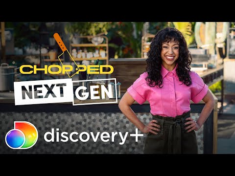 Chopped Next Gen'