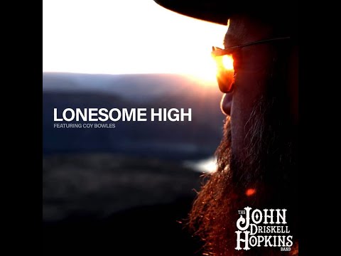 Lonesome High featuring Coy Bowles by the John Driskell Hopkins Band