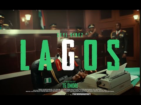 Image: Seyi Vibez - Lagos (Official Video) (U)