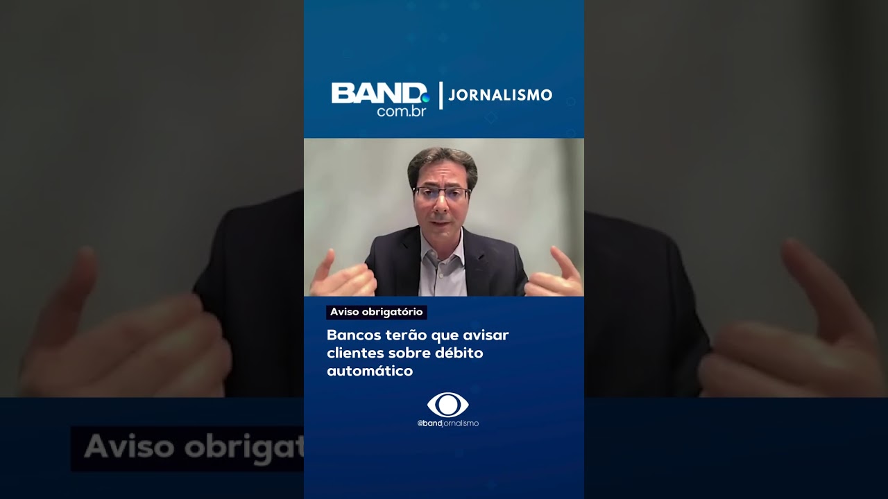 Bancos terão que avisar clientes sobre débito automático