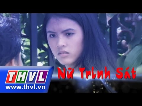 THVL | Nữ trinh sát - Tập 36