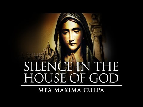Mea Maxima Culpa: Silence in the House of God'