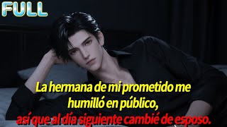 La hermana de mi prometido me humilló en público, así que al día siguiente cambié de esposo.
