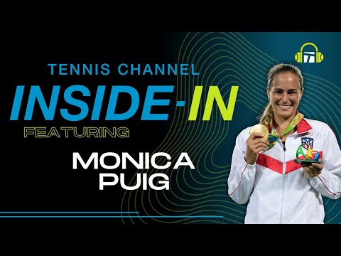 Monica Puig's Olympic Fairytale & Life After Tennis | Tennis Channel Inside-In