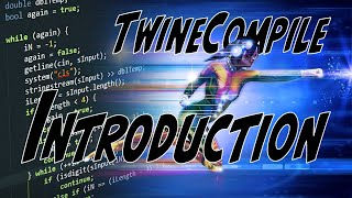Introduction to TwineCompile [Video 1 of 3]