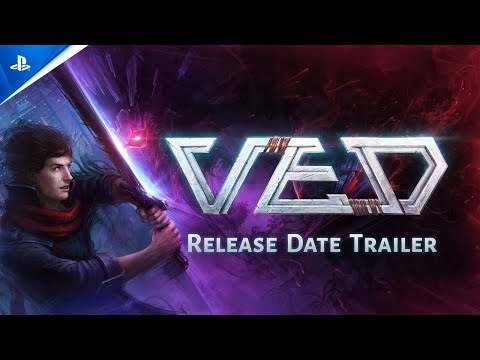 Ved - Release Date Trailer | PS5 & PS4 Games