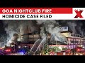 Goa Nightclub Fire: Culpable Homicide Case Filed Against Birch by Romeo Lane Owners